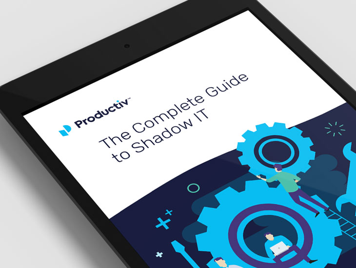 The Complete Guide to Shadow IT