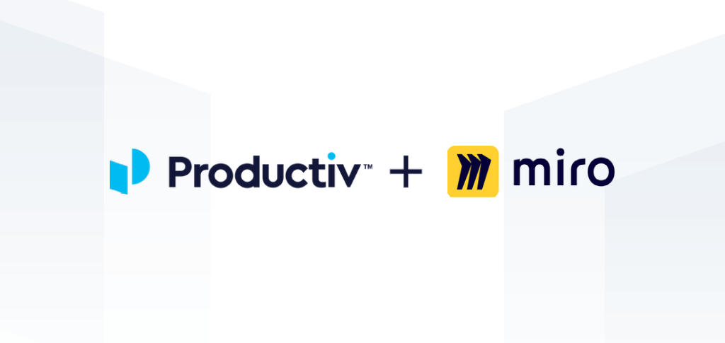 Increase Visibility into Enterprise Collaboration with the Miro Integration for Productiv