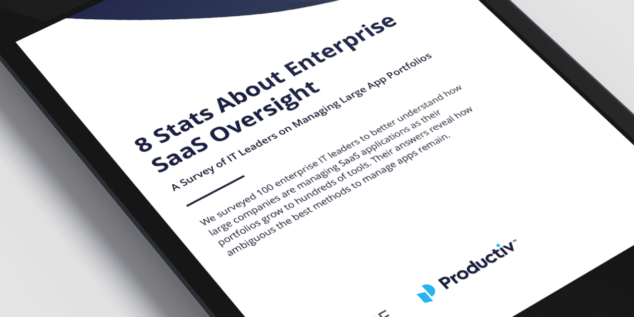 8 Stats About Enterprise SaaS Oversight Survey