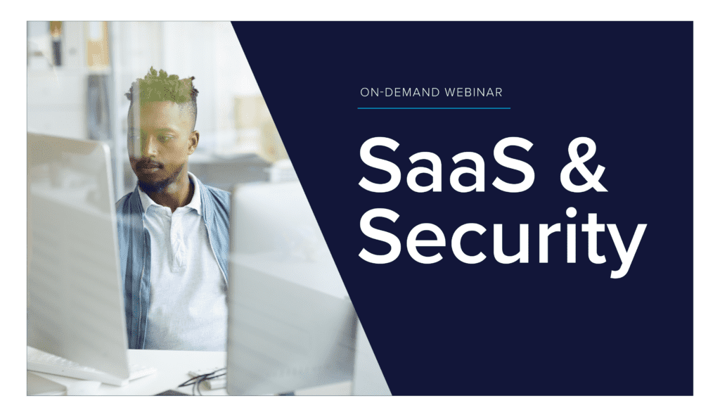 On-demand webinar: SaaS & security