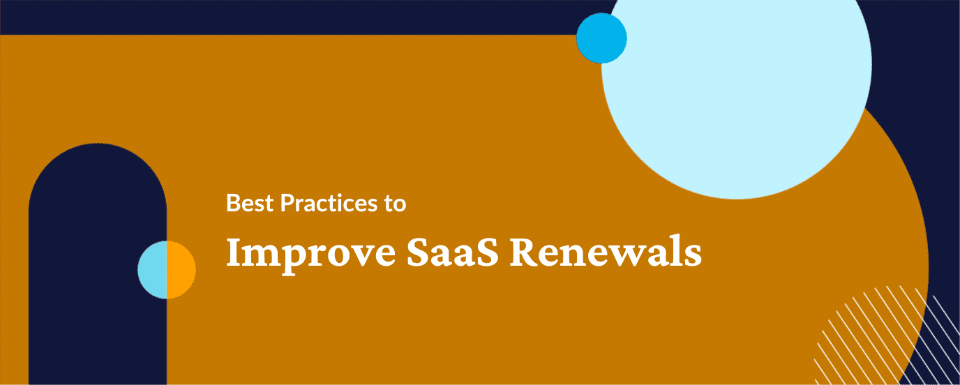 Best Practices to Improve SaaS Renewals