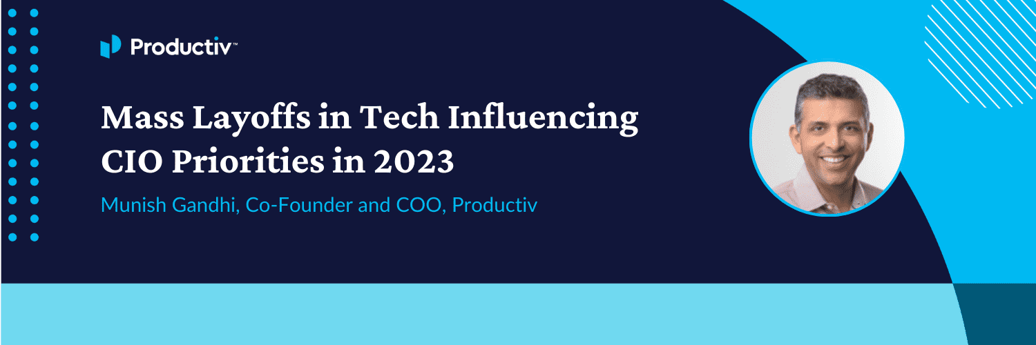 Mass Layoffs in Tech Influencing CIO Priorities in 2023
