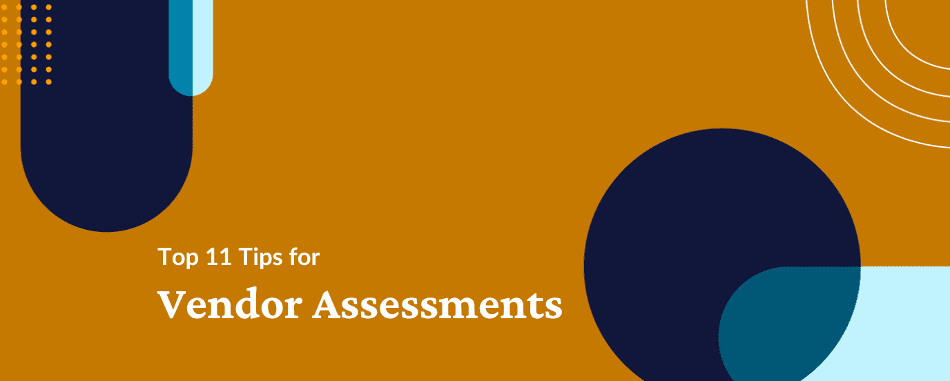 Vendor Assessment: Top 11 Things to Look Out For