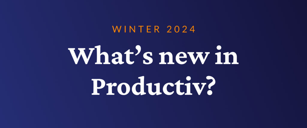 Winter 2024 What's New in Productiv