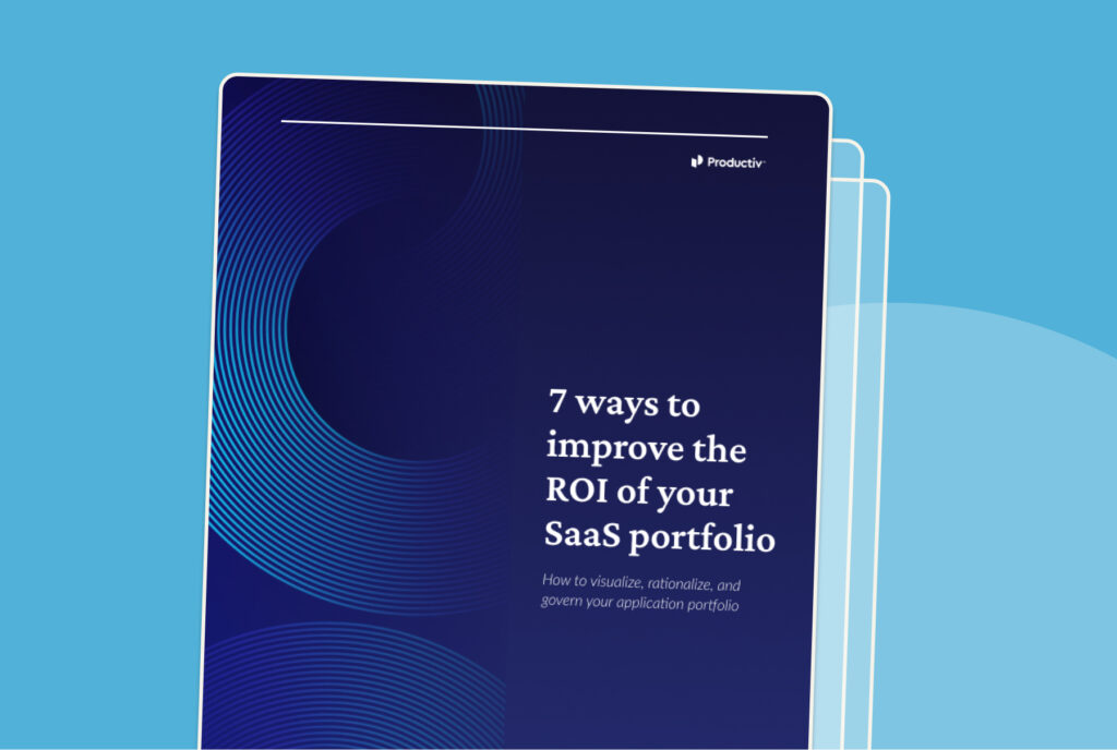 Image reads "7 ways to improve the ROI of your SaaS portfolio"