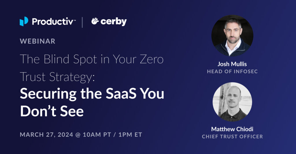 Image Reads: The Blind Spot in Your Zero Trust Strategy: Securing the SaaS You Don’t See. March 27th, 2025 10am PT/1:00pm ET