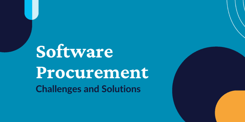 Software Procurement Challenges and Solutions