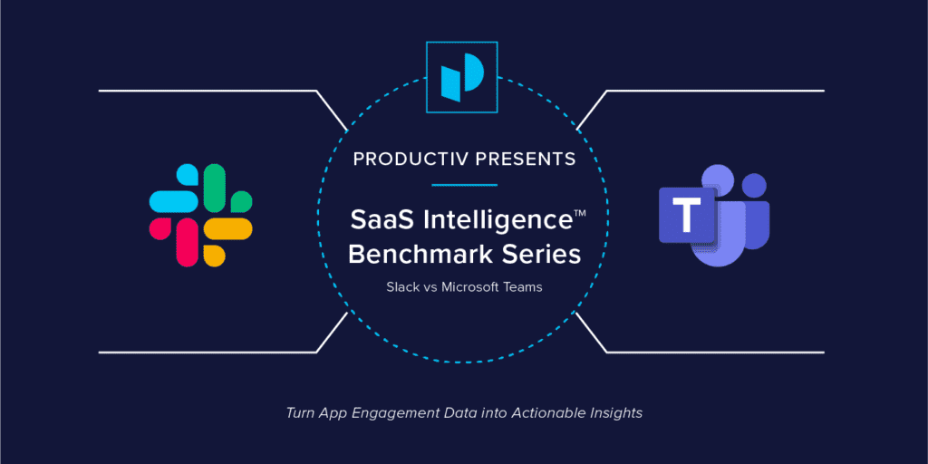 SaaS Intelligence benchmark series: Slack vs Teams