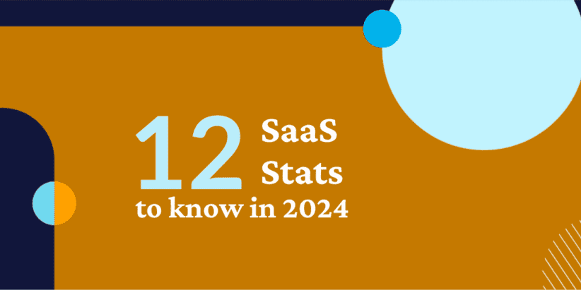 Image reads "12 saas stats to know in 2024"